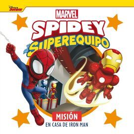 SPIDEY Y SU SUPEREQUIPO. MISION EN CASA DE IRON MAN