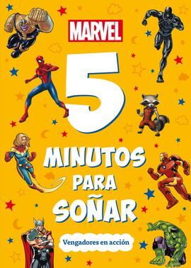 MARVEL. 5 MINUTOS PARA SOÑAR. VENGADORES EN ACCION