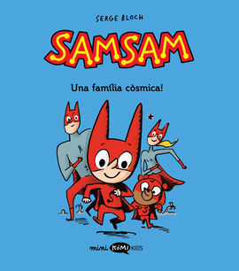 SAMSAM VOL. 1 - UNA FAMÍLIA CÒSMICA! - CATALÀ