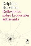 REFLEXIONES SOBRE LA CUESTIÓN ANTISEMITA