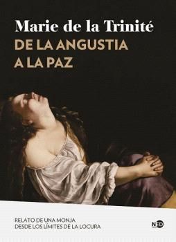 DE LA ANGUSTIA A LA PAZ (N.E.)