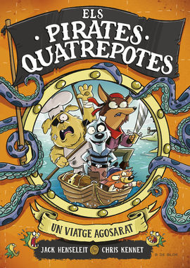 ELS PIRATES QUATREPOTES 1. UN VIATGE AGOSARAT