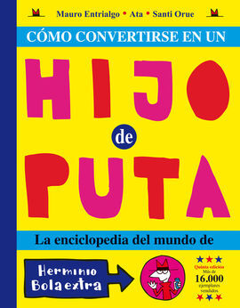 COMO CONVERTIRSE EN UN HIJO DE PUTA 6 EDICION