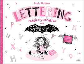 ISADORA MOON. LETTERING MAGICO Y CREATIV