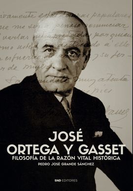 JOSÉ ORTEGA Y GASSET