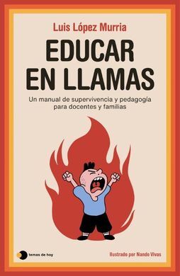 EDUCAR EN LLAMAS