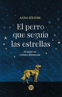 PERRO QUE SEGUIA LAS ESTRELLAS, EL