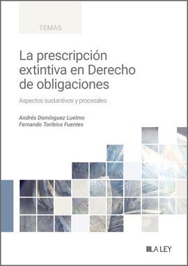 LA PRESCRIPCIÓN EXTINTIVA EN EL DERECHO DE OBLIGACIONES