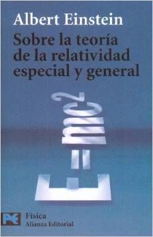 SOBRE LA TEORÍA DE LA RELATIVIDAD ESPECIAL Y GENERAL