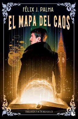 EL MAPA DEL CAOS (TRILOGIA VICTORIANA 3)