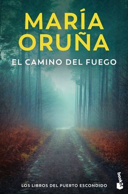 EL CAMINO DEL FUEGO (LOS LIBROS DEL PUERTO ESCONDI