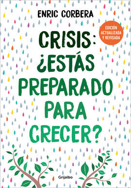 CRISIS: ¿ESTAS PREPARADO PARA CRECER?