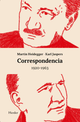 CORRESPONDENCIA (1920-1963) HEIDEGGER / JASPERS