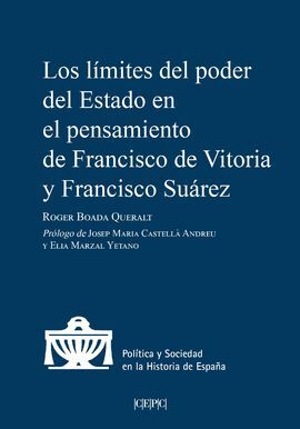 LOS LÍMITES DEL PODER DEL ESTADO EN EL PENSAMIENTO DE FRANCISCO DE VITORIA Y FRA