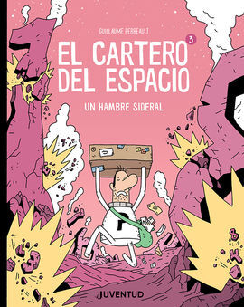 EL CARTERO DEL ESPACIO 3. UN HAMBRE SIDERAL