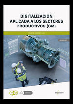 DIGITALIZACIÓN APLICADA A LOS SECTORES PRODUCTIVOS GM