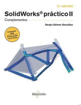 SOLIDWORKS PRÁCTICO II - 2.ª EDICIÓN