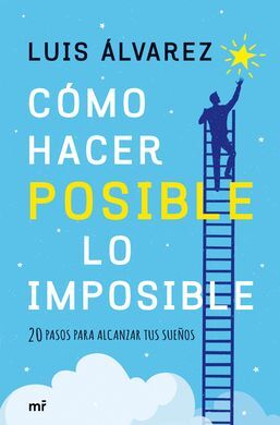 CÓMO HACER POSIBLE LO IMPOSIBLE