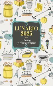 LUNARIO 2025  HUERTO Y VIDA ECOLÓGICA (DEVOLVER AN