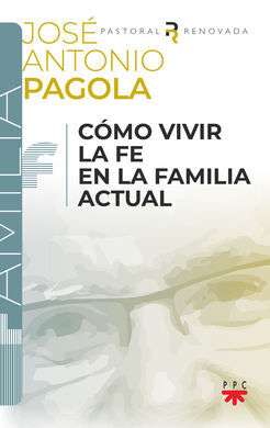 PA.COMO VIVIR LA FE EN LA FAMILIA ACTUAL