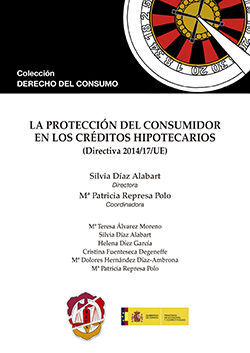 PROTECCIÓN DEL CONSUMIDOR EN LOS CRÉDITOS HIPOTECARIOS