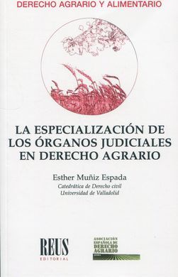 ESPECIALIZACIÓN DE LOS ÓRGANOS JUDICIALES EN DERECHO AGRARIO