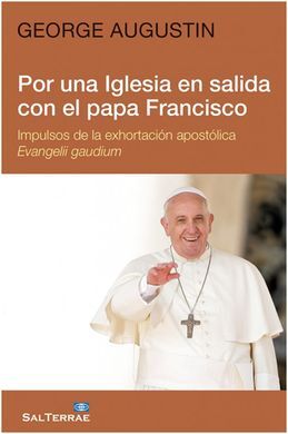 POR UNA IGLESIA EN SALIDA CON EL PAPA FRANCISCO