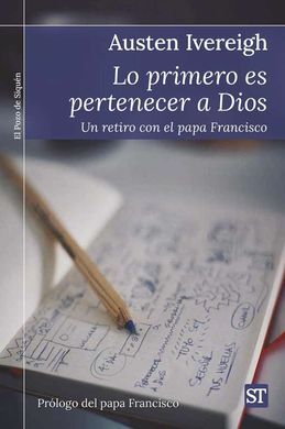 LO PRIMERO ES PERTENECED A DIOS - UN RETIRO CON EL