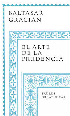 ARTE DE LA PRUDENCIA, EL