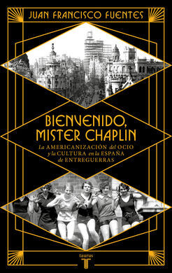 BIENVENIDO MISTER CHAPLIN