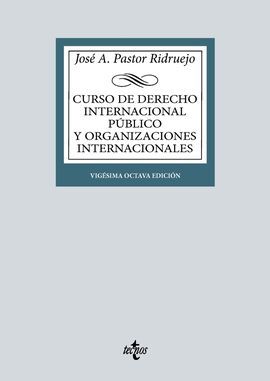 CURSO DE DERECHO INTERNACIONAL PÚBLICO Y DE ORGANIZACIONES INTERNACIONALES