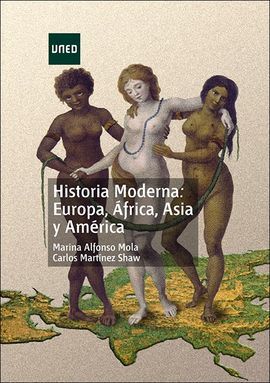 HISTORIA MODERNA: EUROPA, ÁFRICA, ASIA Y AMÉRICA