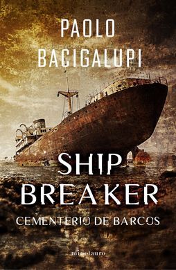 SHIP BREAKER Nº 01