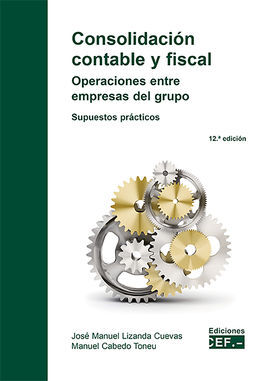 CONSOLIDACIÓN CONTABLE Y FISCAL. OPERACIONES ENTRE EMPRESAS DEL GRUPO. SUPUESTOS