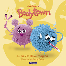 BODY TOWN. LUCA Y LA LLAVE MAGICA