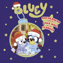 BLUEY. NOCHEBUENA CON EL PAPA NOEL DE LA