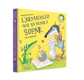 L'ARMADILLO QUE VA VENIR A SOPAR (L'OVELLETA QUE VA VENIR A SOPAR. LLIBRE DE CAR