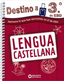 DESTINO A 3º ESO LENGUA CASTELLANA