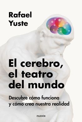 EL CEREBRO, EL TEATRO DE LA MUNDO