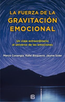 LA FUERZA DE LA GRAVITACIÓN EMOCIONAL