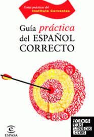 GUÍA PRÁCTICA DEL ESPAÑOL CORRECTO