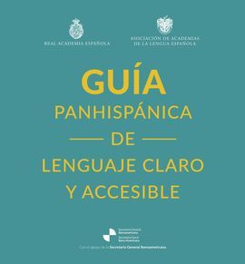 GUIA PANHISPANICA DE LENGUAJE CLARO Y ACCESIBLE