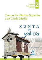 CURSO FACULTATIVO SUPERIOR Y GRADO MEDIO XUNTA GALICIA. PARTE COMÚN VOL. II