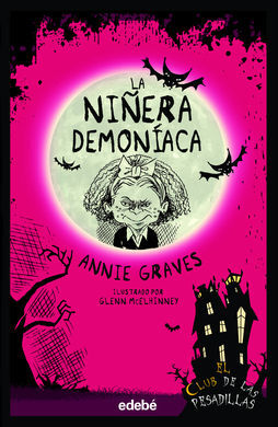 LA NIÑERA DEMONÍACA N.7 EL CLUB DE LAS PESADILLAS