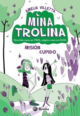 MINA TROLINA 3. MISIÓN CUPIDO