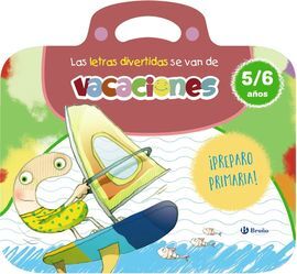 LAS LETRAS DIVERTIDAS SE VAN DE VACACIONES. 5-6 AÑOS