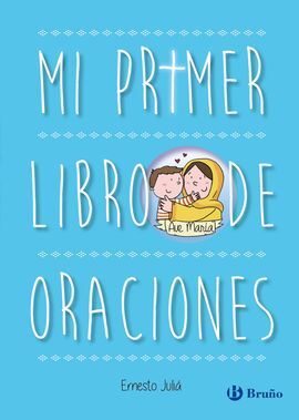 MI PRIMER LIBRO DE ORACIONES. EDICIÓN ACTUALIZADA