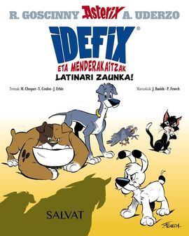 IDEFIX ETA MENDERAKAITZAK, 1. LATINARI ZAUNKA!