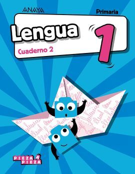 LENGUA 1 - CUADERNO 2 - PIEZA A PIEZA - 1º ED. PRIM.