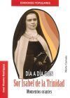 DÍA A DÍA CON SOR ISABEL DE LA TRINIDAD